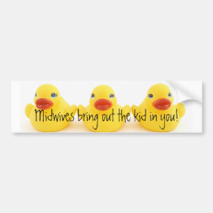 Midwives and Yellow Rubber Ducks Bumper Sticker