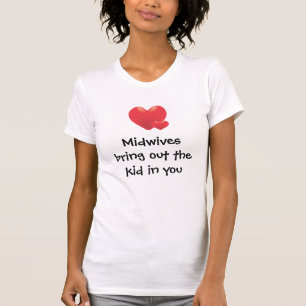 Midwives are Fun! T-Shirt