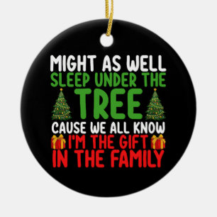 Might As Well Sleep Under The Tree Cause We All Kn Ceramic Tree Decoration