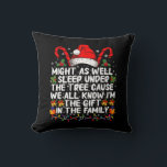 Might As Well Sleep Under The Tree Christmas Gift Cushion<br><div class="desc">Might As Well Sleep Under The Tree Christmas Gift</div>