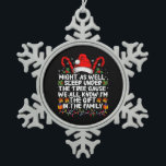 Might As Well Sleep Under The Tree Christmas Gift Snowflake Pewter Christmas Ornament<br><div class="desc">Might As Well Sleep Under The Tree Christmas Gift</div>