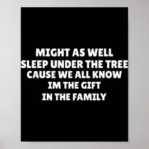 Might As Well Sleep Under The Tree Favorite Child Poster