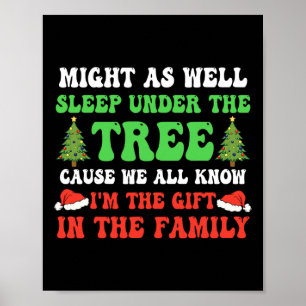 Might as Well Sleep under the Tree Kids Christmas Poster