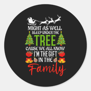 Might As Well Sleep Under The Tree Shirt Christmas Classic Round Sticker