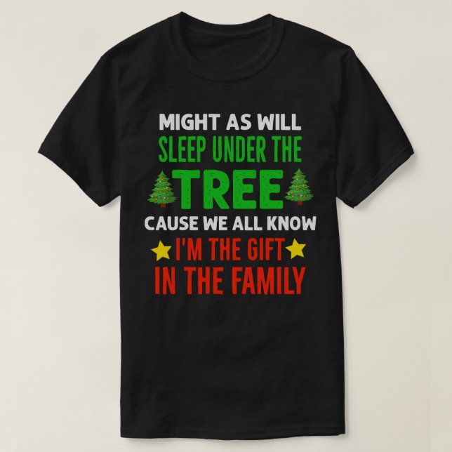Might As Well Sleep Under The Tree T-Shirt (Design Front)