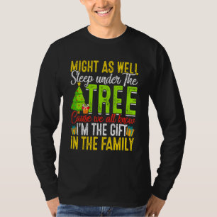 Might   As Well Sleep Under Tree   Christmas T-Shirt