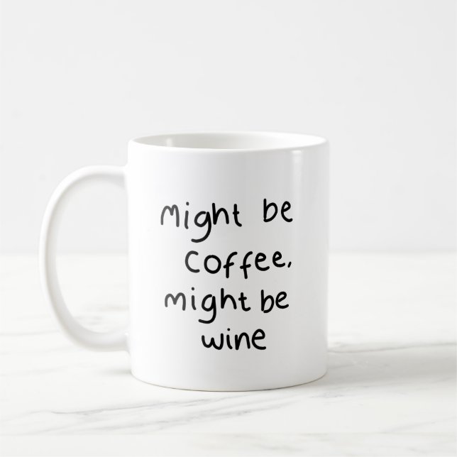Might be coffee, might be wine Mug (Left)