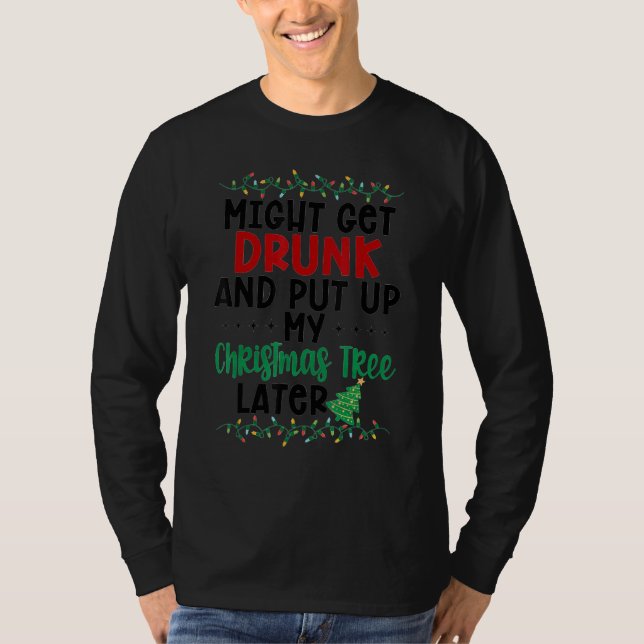 Might Get Drunk Beer T-Shirt (Front)