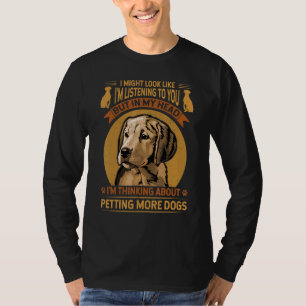 Might Look Like Listening Golden Retriever Dog Wal T-Shirt