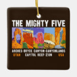 Mighty Five Utah National Parks List Vintage  Ceramic Ornament<br><div class="desc">The parks Zion,  Bryce Canyon,  Capitol Reef,  Canyonlands,  and Arches are collectively known as “The Mighty 5” in Utah.</div>