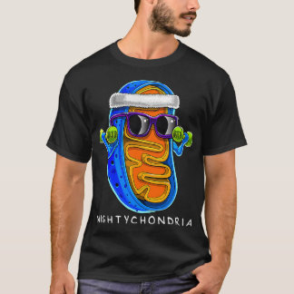 Mightychondria Cellular Biology Science Teacher Fu T-Shirt