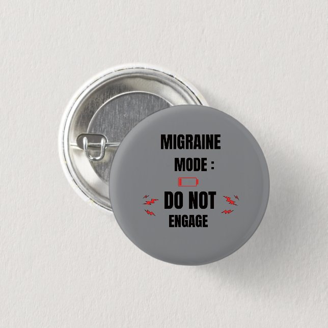 Migraine Mode – Do Not Engage  3 Cm Round Badge (Front & Back)