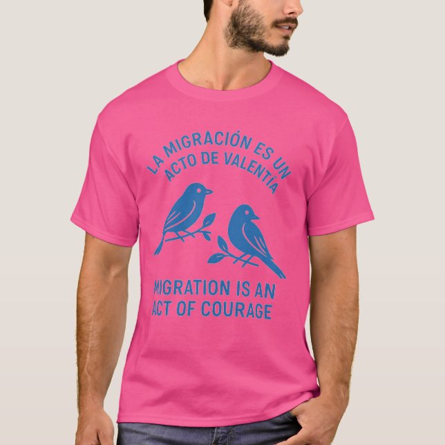 Migration is an act of Courage, No One is Illegal  T-Shirt (Front)
