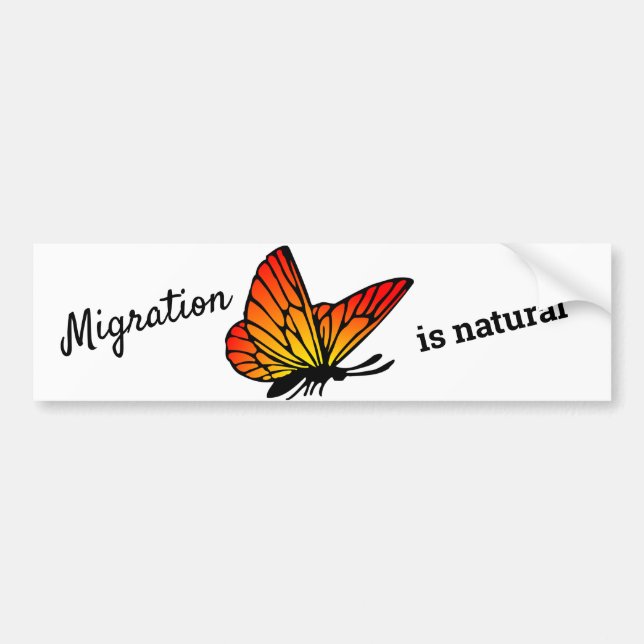 Migration is Natural Bumper Sticker (Front)