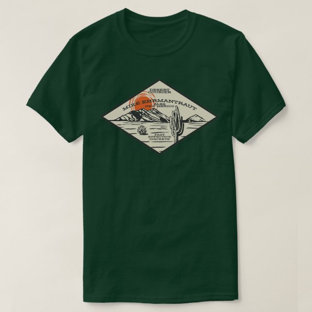 Mike Ehrmantraut Desert Courier T-Shirt (Design Front)
