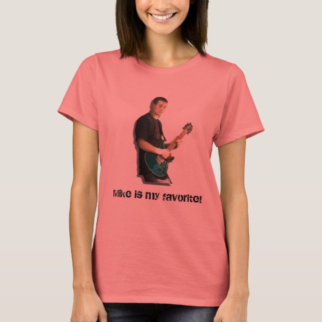 Mike is my favourite! T-Shirt (Front)