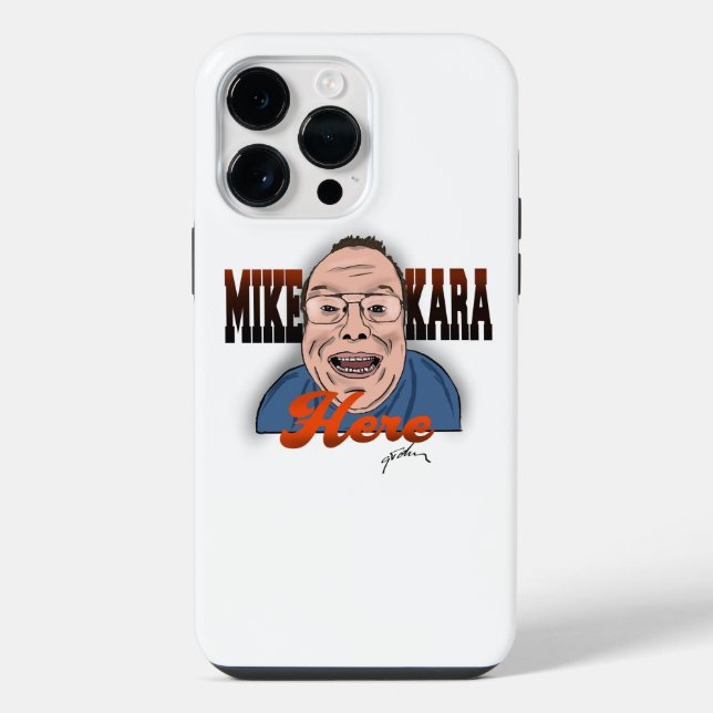 Mike Kara Here iPhone Case (Back)
