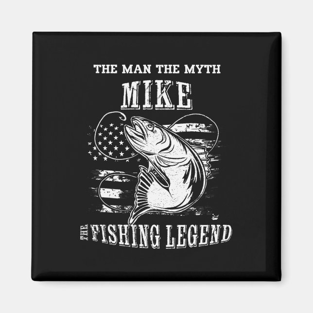 Mike Man Myth Fishing Legend Personalised Name  Magnet (Front)