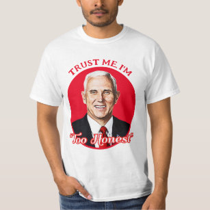 Mike Pence Too Honest 2024 Funny Politics T-shirt