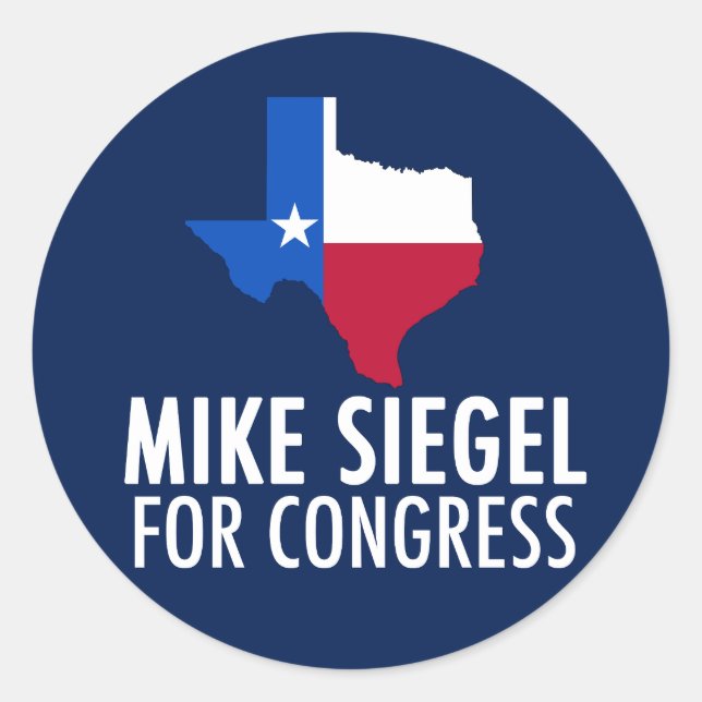 Mike Siegel for Congress in Texas Classic Round Sticker (Front)