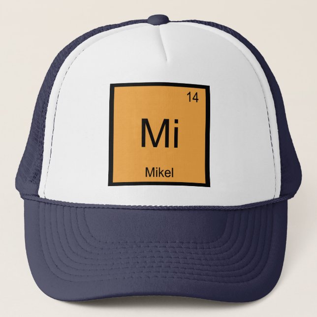 Mikel Name Chemistry Element Periodic Table Trucker Hat (Front)