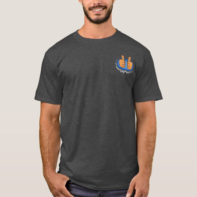 Mikey D's Two Thumbs Up T-Shirt (Front)