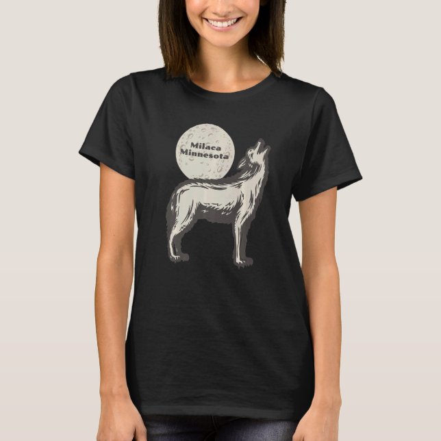 Milaca Minnesota MN Wolf Moon Howling Souvenir T-Shirt (Front)