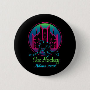 Milan 2026 Ice Hockey Winter 2026 And Duomo Di Mil 6 Cm Round Badge