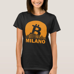 Milan Bitcoin Maximalist  Bitcoin Milan Skyline T-Shirt