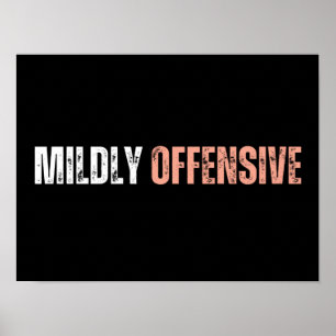 Mildly Offensive Poster