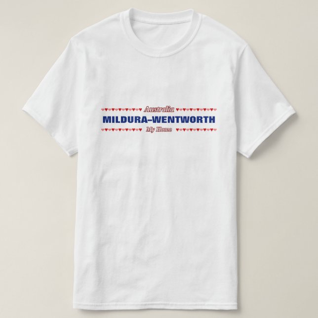 MILDURA–WENTWORTH - My Home - Australia; Hearts T-Shirt (Design Front)