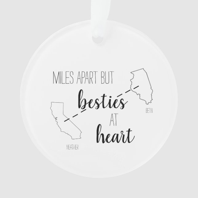Miles Apart But Besties at Heart Best Friend State Ornament (Front)