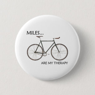 MIles Are My Therapy 6 Cm Round Badge