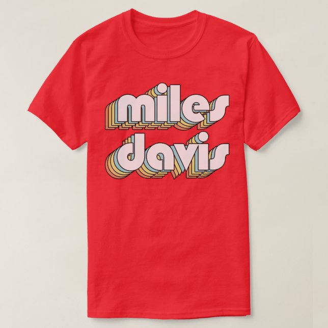 Miles Davis Retro Typography Faded Style T-Shirt (Design Front)