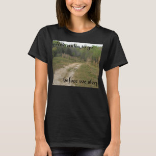 Miles to Go shirts