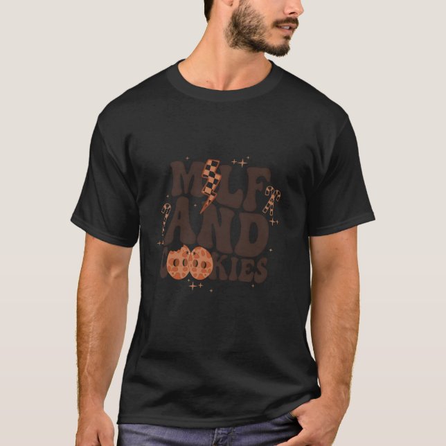 MILF And Cookies Funny Apparel  T-Shirt (Front)