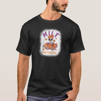 MILF Man I Love Fall Funny Skeleton Pumpkin Autumn T-Shirt