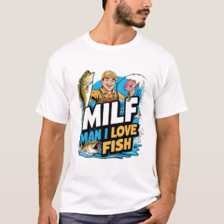 MILF Man I Love Fish Funny Mens  T-Shirt