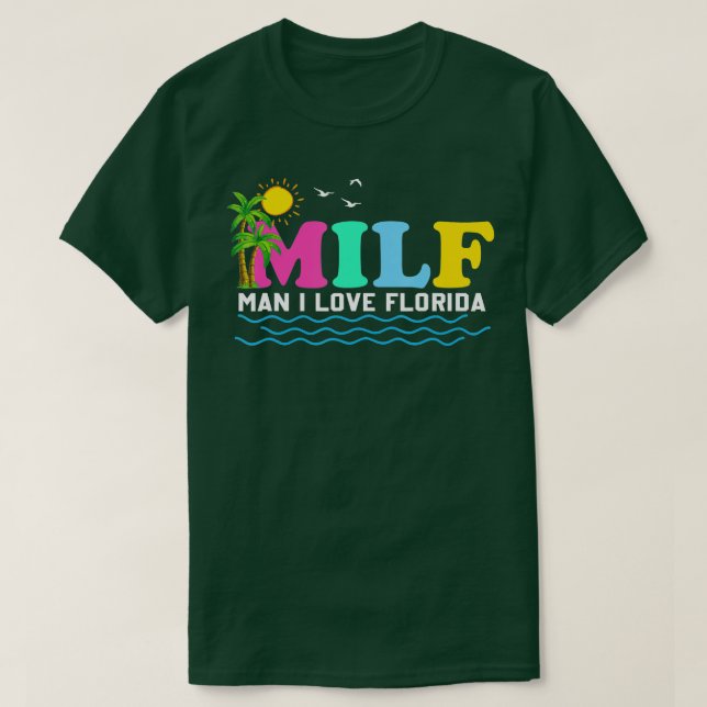 MILF Man I Love Florida Beach Summer Vacation Palm T-Shirt (Design Front)