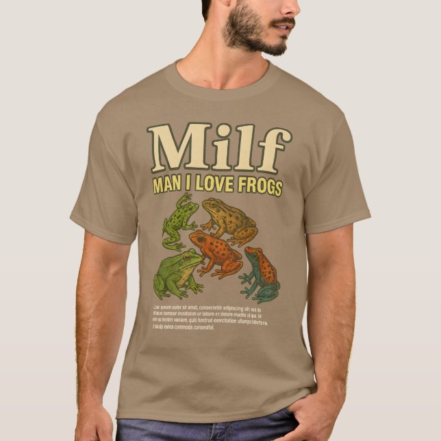 MILF Man I Love Frogs Shirt Adult Humour Saying Me (Front)