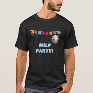 MILF Party funny tanks and tees for men and women