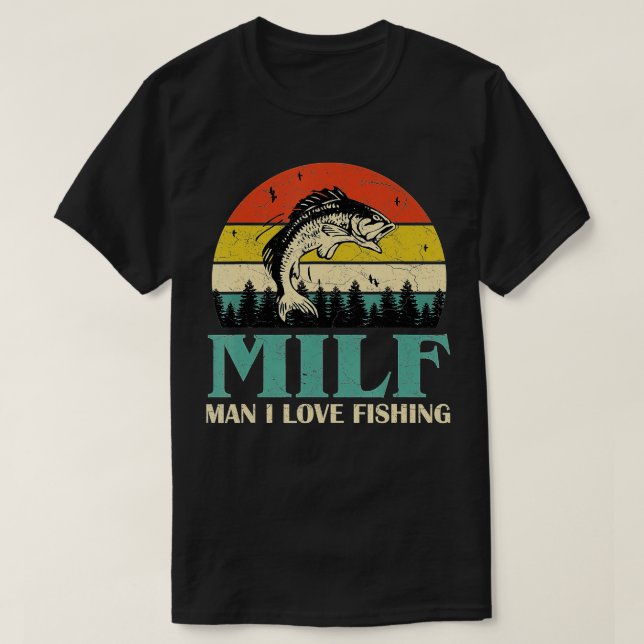 MILFMan I Love Fishing Funny Fishing Fishermen Men T-Shirt (Design Front)