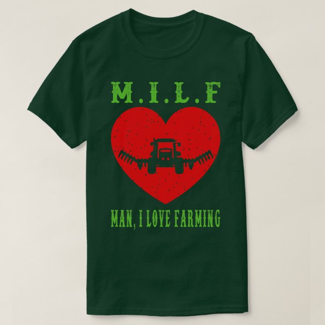 MilfManILoveFarming Distressed T-Shirt (Design Front)