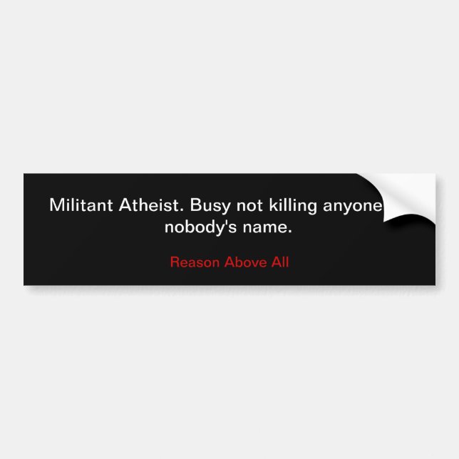 Militant Atheist Bumper Sticker (Front)