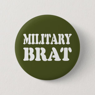 MILITARY BRAT 6 CM ROUND BADGE