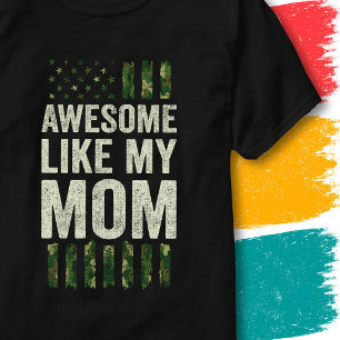 Military Camo American Flag Awesome Like My Mum T-Shirt