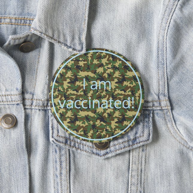 Military Camo Pattern I Am Vaccinated 10 Cm Round Badge (In Situ)