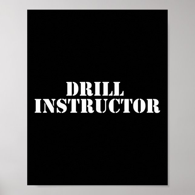 Military Drill Instructor Shirt Boot Camp Tee  Poster (Front)