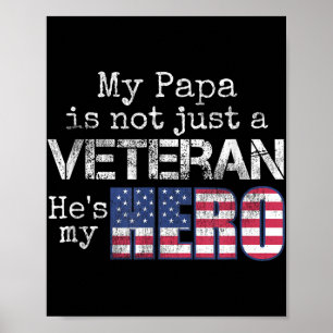 Military Family Veteran Support My Papa Us Veteran Poster