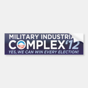 Military Industrial Complex 2012 Bumper Sticker
